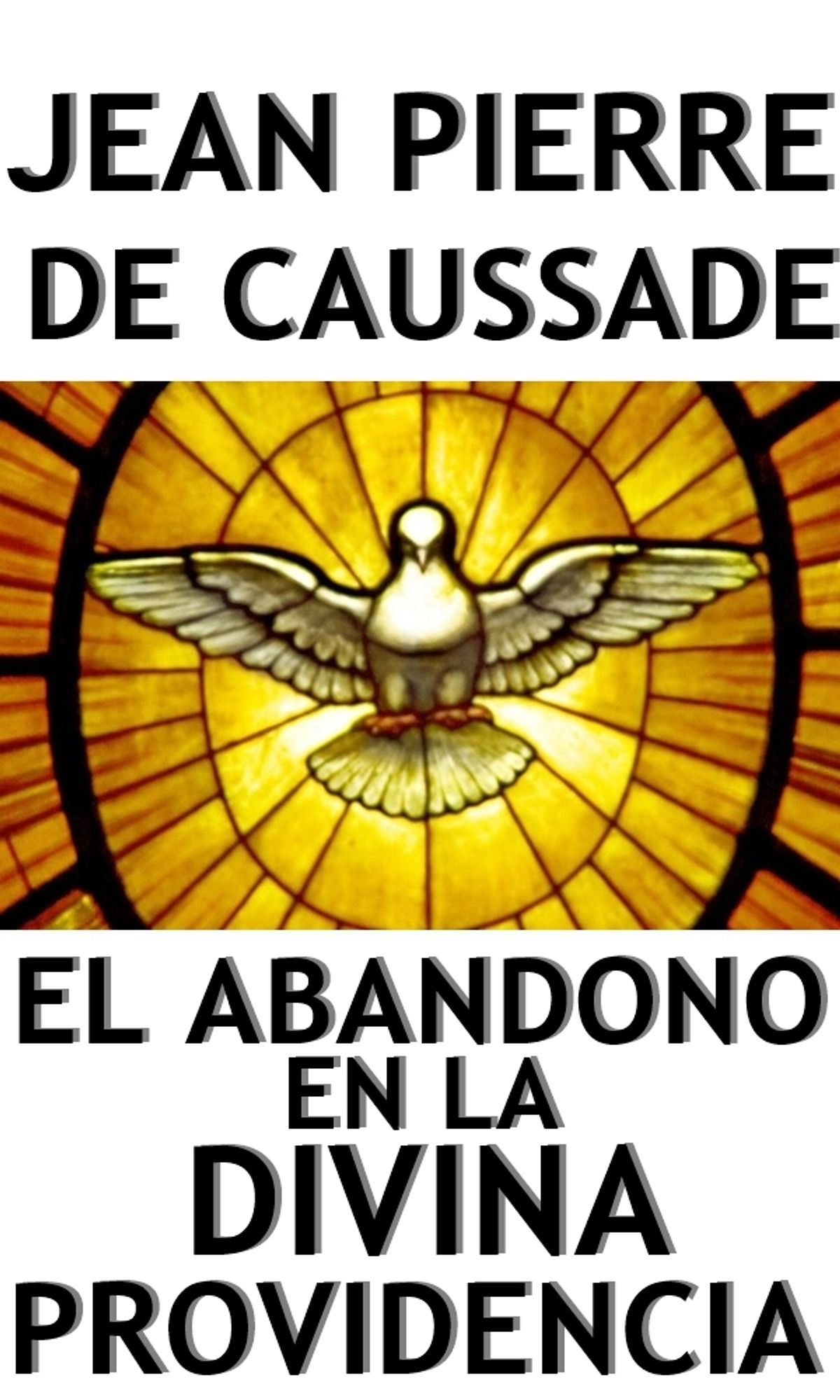 El abandono en la Divina Providencia